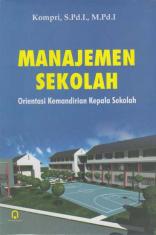 Manajemen Sekolah: Orientasi Kemandirian Kepala Sekolah